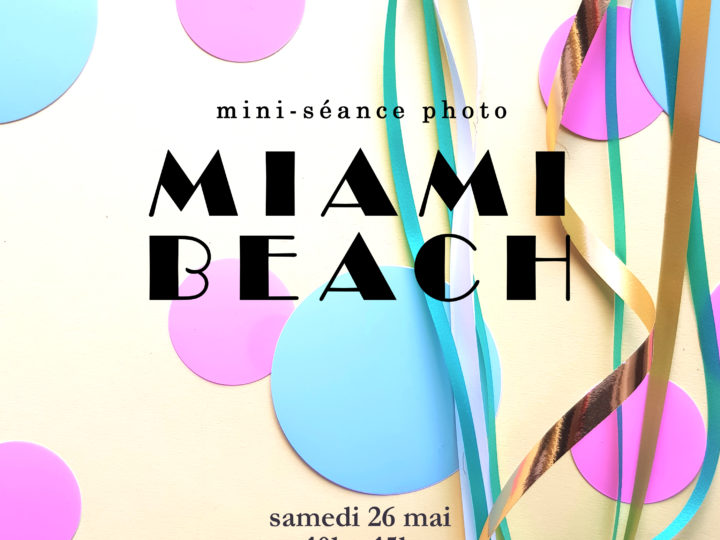 Mini séance photo « Miami Beach »